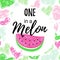 You are one in a Melon summer greeting card, print for t-shirt, cute fashion design.