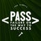 You always pass failure on the way to success - Motivational and inspirational quote about success