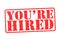 YOU`RE HIRED Rubber Stamp