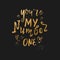 You\'re my number one