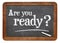 Are you ready question on blackboard