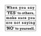 When you say `Yes` to others, make sure you are not saying `No` to yourself.