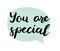 You are special text.