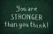 You are stronger than you think