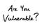 Are You Vulnerable