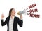 Young woman with megaphone and phrase JOIN OUR TEAM on background. Career promotion