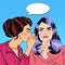 Young Woman Whispering Secret to her Friend. Pop Art