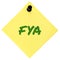 For your action acronym FYA green marker written business initialism text, corporate information recipient advice report,