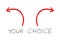 Your Choice - handwritten text with red arrows