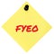 For your eyes only initialism FYEO red marker written acronym text, isolated yellow post-it to-do list sticky note abbreviation