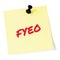 For your eyes only initialism FYEO red marker written acronym text,  yellow post-it to-do list sticky note abbreviation