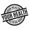 Your Health rubber stamp