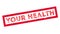 Your Health rubber stamp