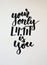 Your only limit is you, calligraphic background