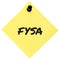 For your situational awareness acronym FYSA black marker written military initialism text, crucial current combat action