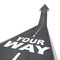 Your Way Road Arrow Direction Moving Forward