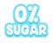 Zero Percent Sugar Typography for Banner, Badge for Healthy Diabetic Food and Products Package
