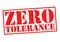 ZERO TOLERANCE