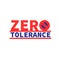 Zero tolerance sign.