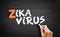 Zika Virus text on blackboard