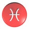 ZODIAC PISCES ICON red circle push button - 3D rendering illustration