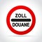 Zoll douane sign on white background