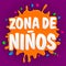 Zona de ninos, kids zone spanish text