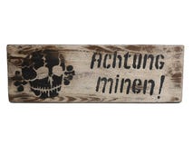 alte gefährliche Bergwerke WK2 Weinlese Schild Achtung Minen deutsch stockfotografie alte gefährliche Bergwerke WK2 Weinlese Schild Achtung Minen deutsch stockfotografie