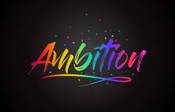 Ambitieword Tekst met Met de hand geschreven Regenboog Trillende Kleuren en Confettien vector illustratie Ambitieword Tekst met Met de hand geschreven Regenboog Trillende Kleuren en Confettien vector illustratie