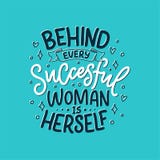 Beautiful illustration with lettering about woman. Handwritten inspirational motivational quote. Template design element. Print stock illustration Beautiful illustration with lettering about woman. Handwritten inspirational motivational quote. Template design element. Print stock illustration