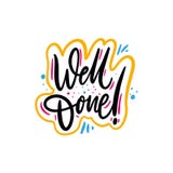 Bien hecho frase Cita dibujada mano de las letras Aislado en el fondo blanco stock de ilustración Bien hecho frase Cita dibujada mano de las letras Aislado en el fondo blanco stock de ilustración