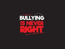 Bullying quote vector illustration Bullying quote vector illustration