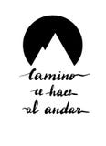 Camino ce hace al andar, vector illustration Camino ce hace al andar, vector illustration