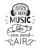 Cartel de la tipografía con los elementos dibujados mano Necesito música como usted necesito el aire Cita inspirada libre illustration Cartel de la tipografía con los elementos dibujados mano Necesito música como usted necesito el aire Cita inspirada libre illustration