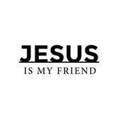 Christian Quote - Jesus is my friend