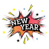 Comic Speech Bubble with Text New Year. Retro Pop Art Style on Halftone Background. Vector Illustration royalty free illustration Comic Speech Bubble with Text New Year. Retro Pop Art Style on Halftone Background. Vector Illustration royalty free illustration