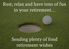Composition of happy retirement wishes with golf ball and hole in grass