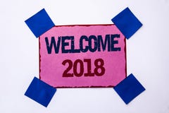 Conceptual hand writing showing Welcome 2018. Business photo text Celebration New Celebrate Future Wishes Gratifying Wish written Stock Photos Conceptual hand writing showing Welcome 2018. Business photo text Celebration New Celebrate Future Wishes Gratifying Wish written Stock Photos