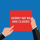 Conceptual writing showing Sorry We re are Closed vector illustration Conceptual writing showing Sorry We re are Closed vector illustration