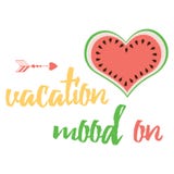 Cute Positive Quote With Watermelon And Saying Vacation Mood On . Cute Positive Quote With Watermelon And Saying Vacation Mood On .