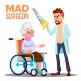 Den tokiga doktorn kirurgen With A såg i hand och skrämd tålmodig gammal kvinna på rullstolvektor Isolerad tecknad filmillustrati royaltyfri illustrationer Den tokiga doktorn kirurgen With A såg i hand och skrämd tålmodig gammal kvinna på rullstolvektor Isolerad tecknad filmillustrati royaltyfri illustrationer
