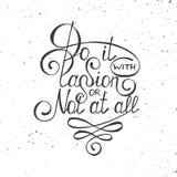 Do It With Passion Or Not At All On White Background In Vintage Style Royalty Free Stock Photography Do It With Passion Or Not At All On White Background In Vintage Style Royalty Free Stock Photography