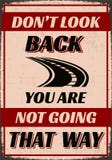 Don't Look Back You are Not Going That Way vector illustration Don't Look Back You are Not Going That Way vector illustration