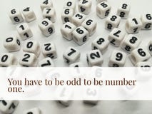 Dovete essere dispari essere citazione ispiratrice di numero uno immagine stock Dovete essere dispari essere citazione ispiratrice di numero uno immagine stock