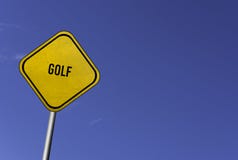 Golf - yellow sign with blue sky background
