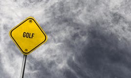 Golf - yellow sign with cloudy background