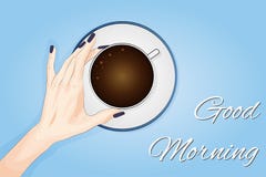 Good morning lettering. Woman hands holding coffee. Good start in the morning before beginning the working day. Top view. vector illustration Good morning lettering. Woman hands holding coffee. Good start in the morning before beginning the working day. Top view. vector illustration