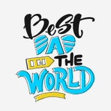 Hand drawn Happy fathers day quotes on the white background. Best dad in the world.Congratulation label, badge . vector illustration Hand drawn Happy fathers day quotes on the white background. Best dad in the world.Congratulation label, badge . vector illustration