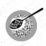 Hand drawn typography poster. Inspirational typography. Don t Play with Food royalty free illustration Hand drawn typography poster. Inspirational typography. Don t Play with Food royalty free illustration
