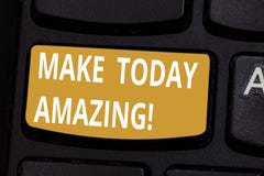 Handwriting text Make Today Amazing. Concept meaning encouraging someone to see bright positive side of day Keyboard key royalty free stock image Handwriting text Make Today Amazing. Concept meaning encouraging someone to see bright positive side of day Keyboard key royalty free stock image